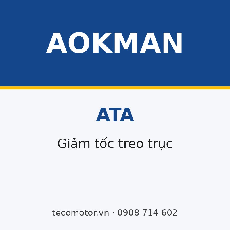 HỘP GIẢM TỐC TREO TRỤC AOKMAN ATA