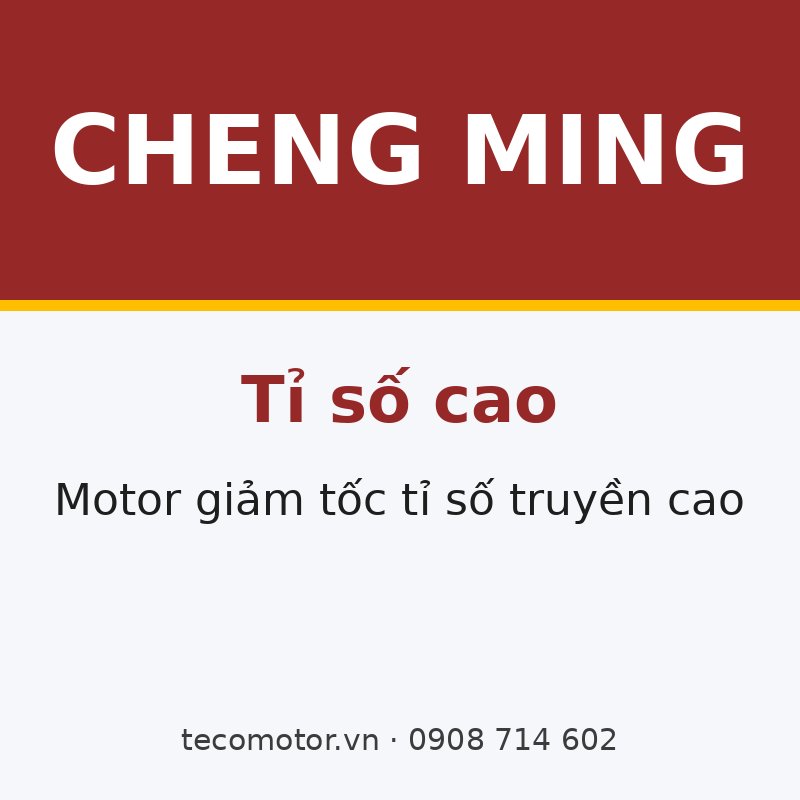 MOTOR GIẢM TỐC CHENG MING TỈ SỐ CAO 1/250 – 1/1800
